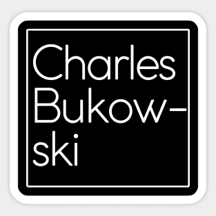 Charles Bukowski Design Sticker